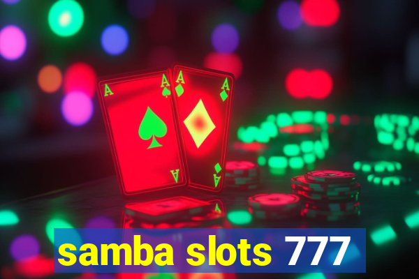 samba slots 777